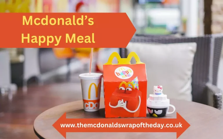 Mcdonald’s Happy Meal || Everything you need to know